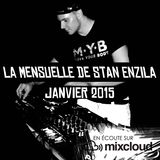 LA MENSUELLE DE STAN ENZILA - JANVIER 2015