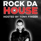 Tony Finger - ROCK DA HOUSE - JAN 2012