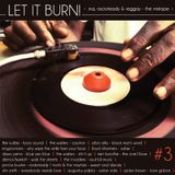 Let It Burn Janeiro 2013