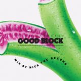 Good Block Mix 27 by Nick The Record