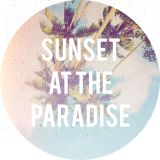 SUNSET AT THE PARADISE