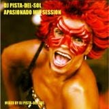 DJ PISTA-DEL-SOL APASIONADO MIX SESSION