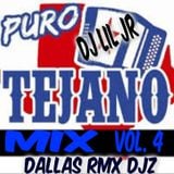 PURO TEJANO MIX VOL. 4 DJ LIL JR (DALLAS RMX DJZ)