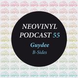 Neovinyl Podcast 55 - Guydee - B-Sides