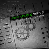 (Mix 2) DJ 5arah WWW.Violent-Playground.net Music Forum mixtape 01
