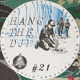 Hang The DJ #21