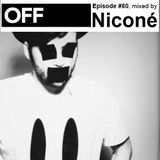 OFF Recordings Podcast Episode #80, mixed by Niconé