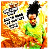 Green Lion Crew- Rasta Road the Mixtape- Hosted by King Mas