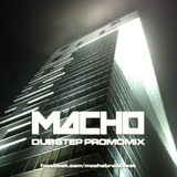 Macho - Dubstep PromoMix 2012