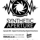 Synthetic Aperture 004 with Bushby - 02/03/16 - on NSBRadio.co.uk