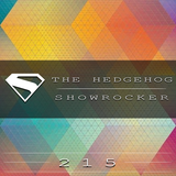 The Hedgehog - Showrocker 215 - 05.02.2015