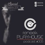 Reneek - PlayHouse Podcast #005 (Yearmix 2014 Edition)