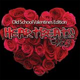Heartbeats Vol 3 - Valentines Old School Edition