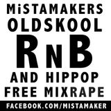 OLDSKOOL RnB MiXRAPE
