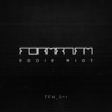 FFM011 | EDDIE RIOT