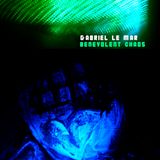 Gabriel Le Mar: benevolent chaos (4track-snippet from the album)