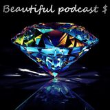 Beautiful podcast 31 $