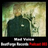 BFR Podcast | 003 | Mad Voice