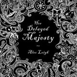 Her Delayed Majesty