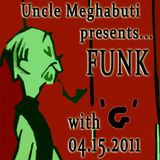 FUNK with 'G' 04.15.2011