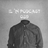 IL'in Podcast 029