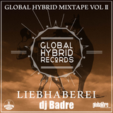 Dj Badre - Liebhaberei (Global Hybrid Mixtape Vol.2)