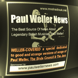 Weller-Covered (a Paul Weller News / MRUK special)