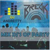 MIX DJ'S OF PARTY - DJ BREAK FT. DJ ANDRETTY