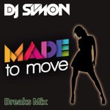 DJ Simom - Made to move (Breaks Mix 2015)