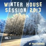 Winter House Session 2013 Vol 1 by masterminds