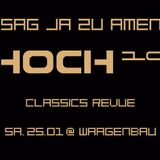 STEYR @ HOCH10 - SAG JA ZU AMEN - Classic Revue @ Waagenbau