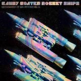CANDY COATED ROCKET SHIPS - Messengers Of Neo Psychedelia #02