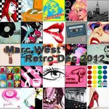 Marc West - WestCrew RETRO Dec 2012 Podcast