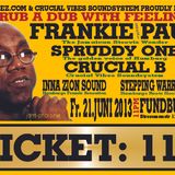 Crucial vibes Sound feat. Spruddy One and Frankie Paul at Fundbureau Hamburg