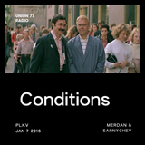 Conditions @ UNION 77 RADIO 7.01.2016 'Merdan & Sarnychev'