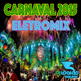 Carnaval 2015 EletroMix