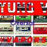 Oversat Presents: Vapors The Mix Part 1 (Produced and Starring Yung V)