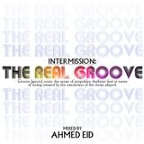 intermission: The Real Groove