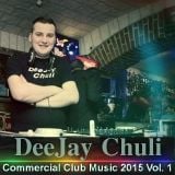 DeeJay Chuli-Commercial Club Music 2015 #Vol. 1