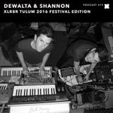 XLR8R Podcast 419: DeWalta & Shannon - XLR8R Tulum 2016 Festival Edition