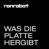 RONROBOT // Was die Platte hergibt (DJ-Set)