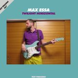 Test Pressing 067 / Max Essa / Twilight Horizontal