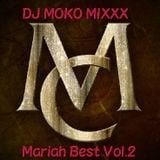 Mariah Carey Best Vol.2 - DJ MOKO MIXXX -