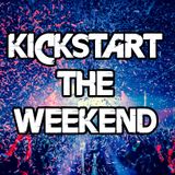 Kickstart the Weekend 8