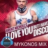I CHOSE DISCO: THE MYKONOS MIX