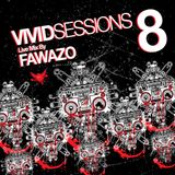 Vivid Sessions 8 :: Mixed by FawazO