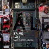 Pale - The Fat! Club Mix 037