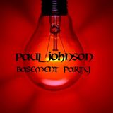 Paul Johnson - Basement Party