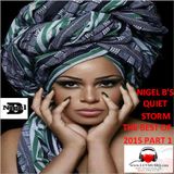 NIGEL B'S QUIET STORM (THE BEST OF 2015 FEMALE 1)
