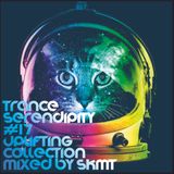 Trance Serendipity #17 Uplifting Collection